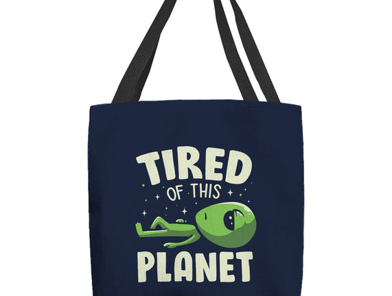 Tired Of This Planet