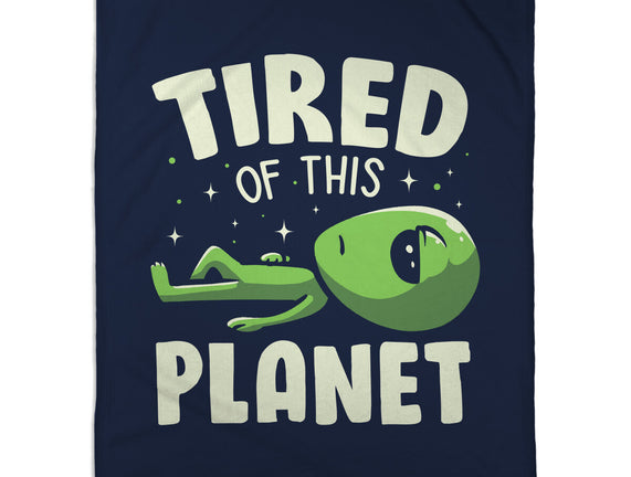 Tired Of This Planet