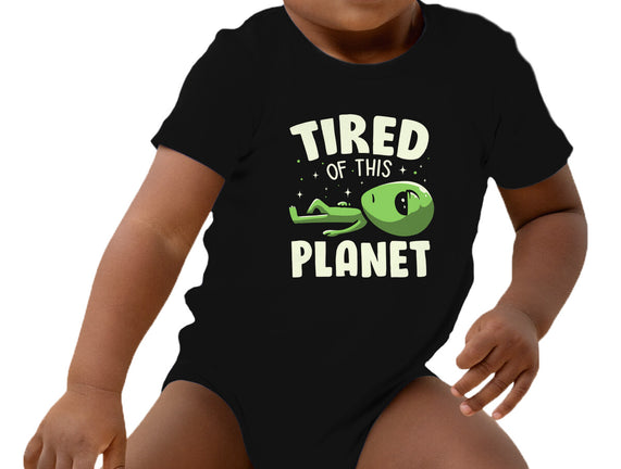 Tired Of This Planet