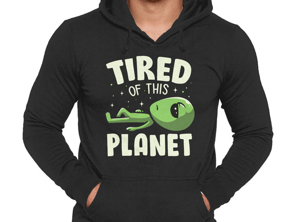 Tired Of This Planet