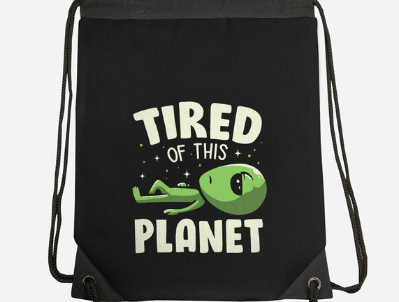 Tired Of This Planet