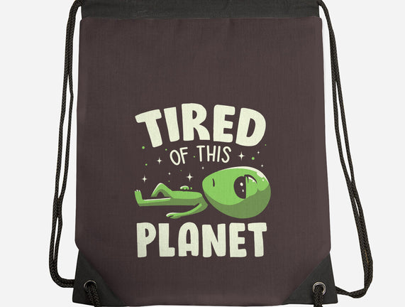 Tired Of This Planet