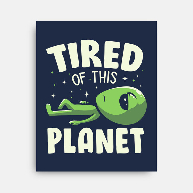 Tired Of This Planet-None-Stretched-Canvas-koalastudio