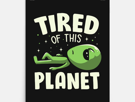 Tired Of This Planet