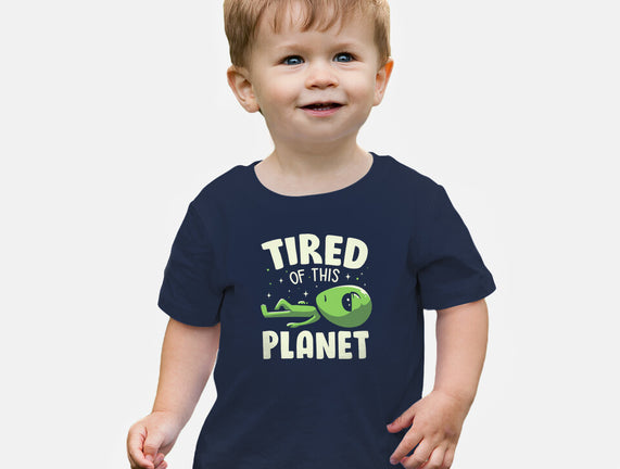 Tired Of This Planet