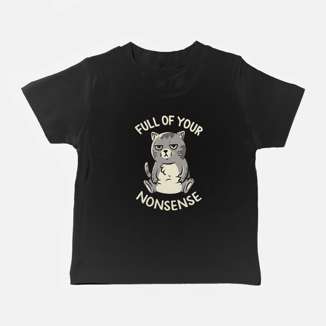 Full Of Your Nonsense-Baby-Basic-Tee-koalastudio