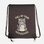 Full Of Your Nonsense-None-Drawstring-Bag-koalastudio