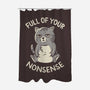 Full Of Your Nonsense-None-Polyester-Shower Curtain-koalastudio