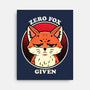 Do Not Give A Fox-None-Stretched-Canvas-fanfreak1