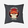 Do Not Give A Fox-None-Non-Removable Cover w Insert-Throw Pillow-fanfreak1