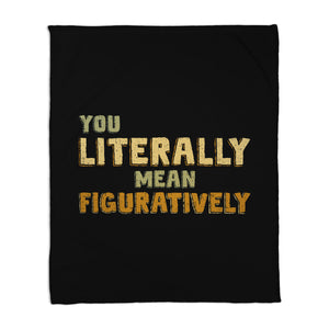 You Literally Mean Figuratively