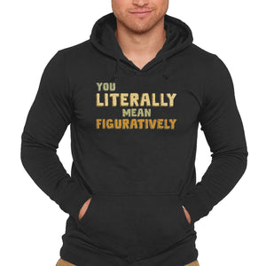 You Literally Mean Figuratively