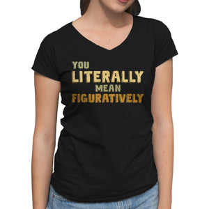 You Literally Mean Figuratively