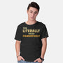 You Literally Mean Figuratively-Mens-Basic-Tee-kg07