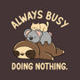 Always Busy Doing Nothing-None-Outdoor-Rug-tobefonseca