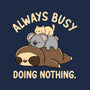 Always Busy Doing Nothing-Samsung-Snap-Phone Case-tobefonseca