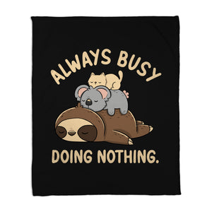 Always Busy Doing Nothing