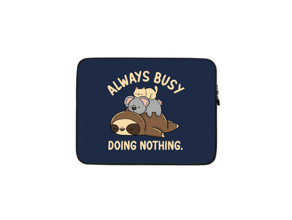 Always Busy Doing Nothing