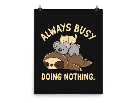 Always Busy Doing Nothing