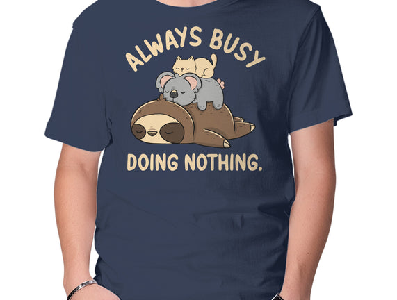 Always Busy Doing Nothing