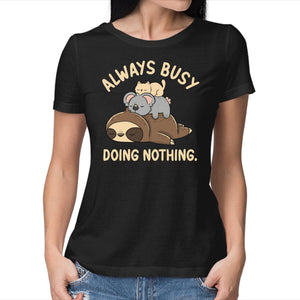 Always Busy Doing Nothing