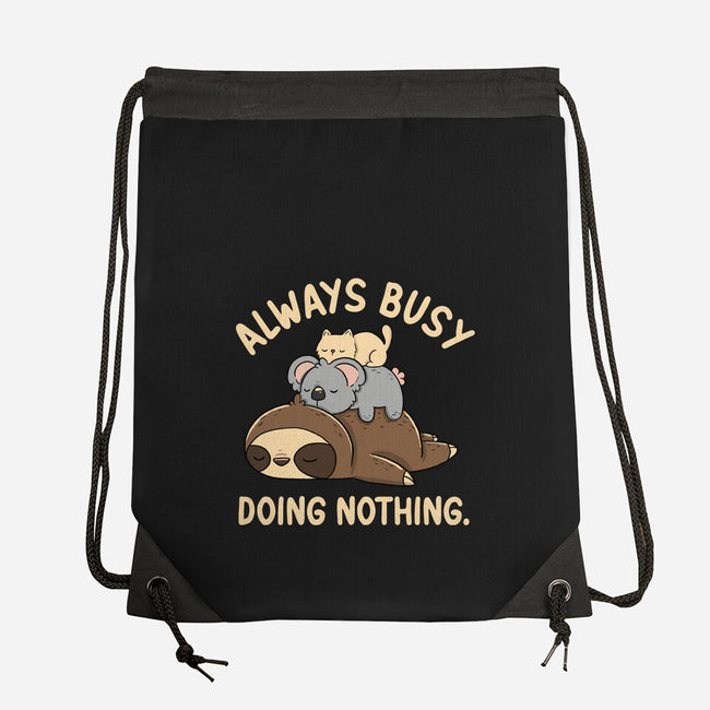 Always Busy Doing Nothing-None-Drawstring-Bag-tobefonseca