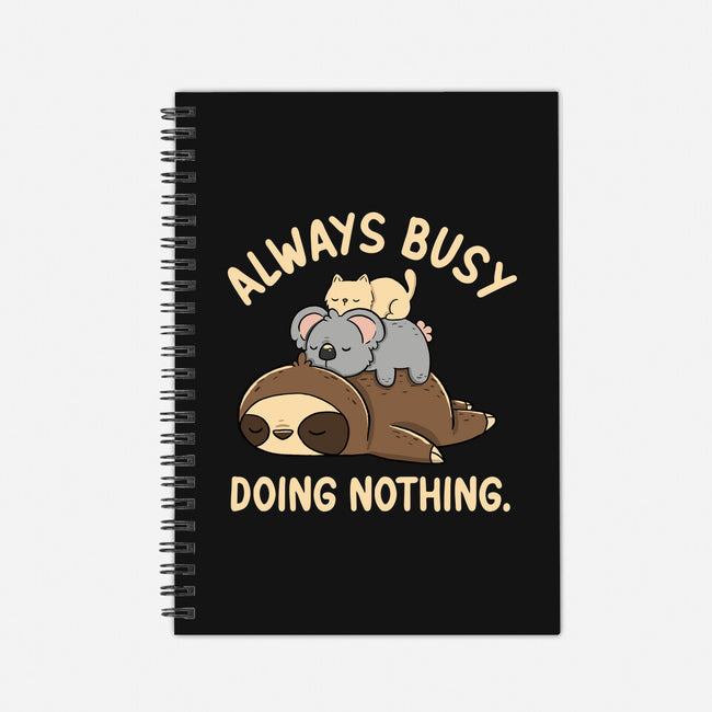 Always Busy Doing Nothing-None-Dot Grid-Notebook-tobefonseca