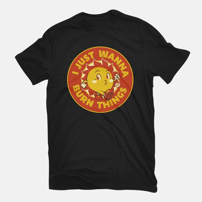 I Just Wanna Burn Things-Womens-Basic-Tee-tobefonseca