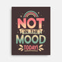 Not Today Nope-None-Stretched-Canvas-retrodivision