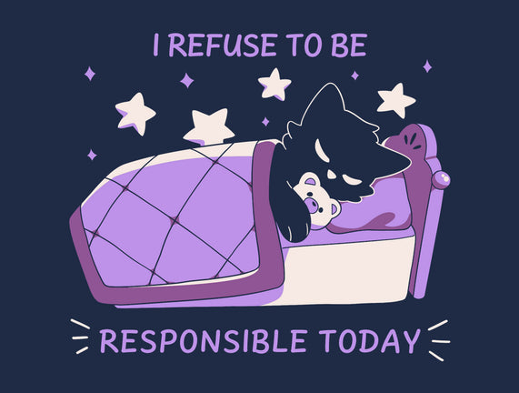 I Refuse To Be Responsible