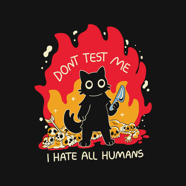 Dont Test Me-Mens-Heavyweight-Tee-yumie