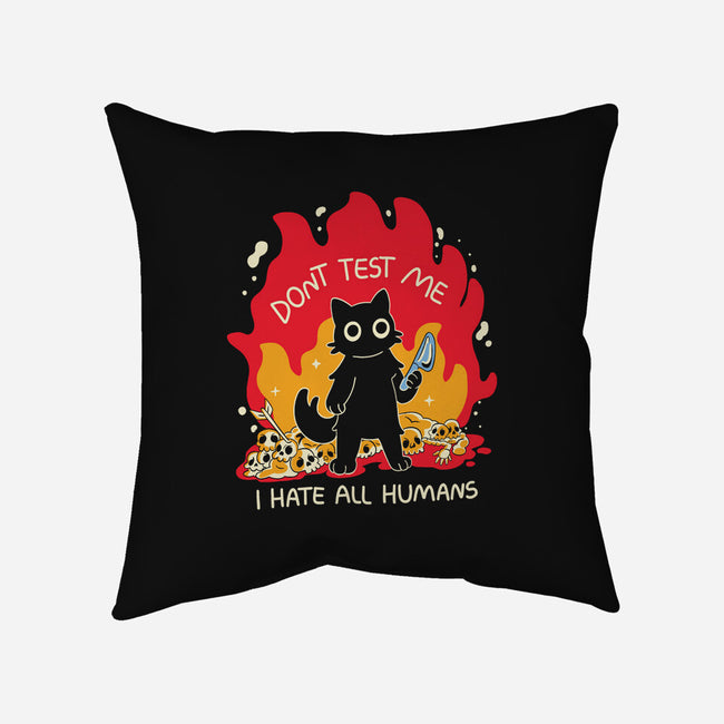 Dont Test Me-None-Removable Cover w Insert-Throw Pillow-yumie