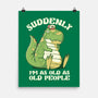 Old People Dinosaur-None-Matte-Poster-tobefonseca