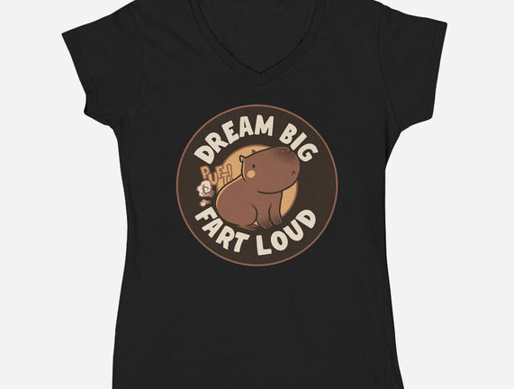 Dream Big Fart Loud