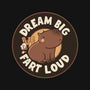 Dream Big Fart Loud-Womens-Basic-Tee-tobefonseca