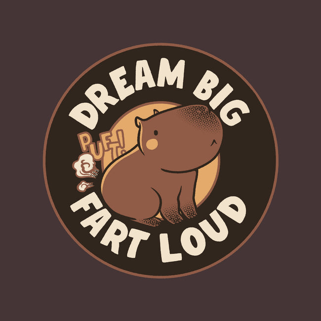 Dream Big Fart Loud-Womens-Basic-Tee-tobefonseca