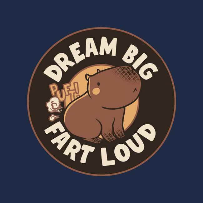 Dream Big Fart Loud-Unisex-Crew Neck-Sweatshirt-tobefonseca