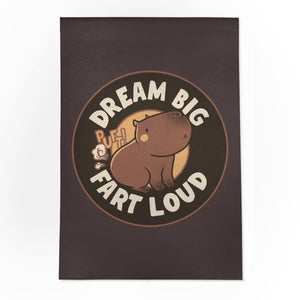 Dream Big Fart Loud