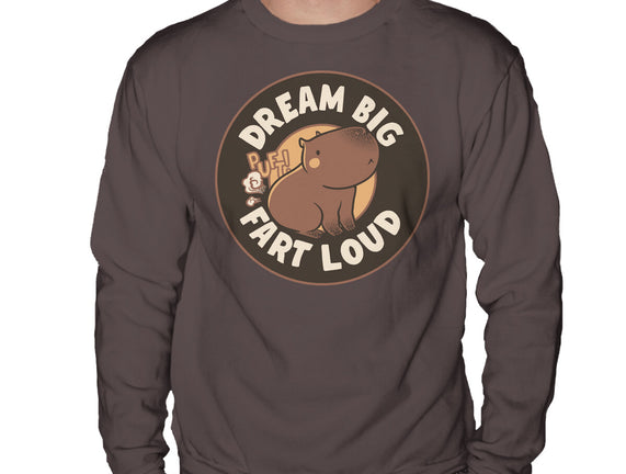 Dream Big Fart Loud