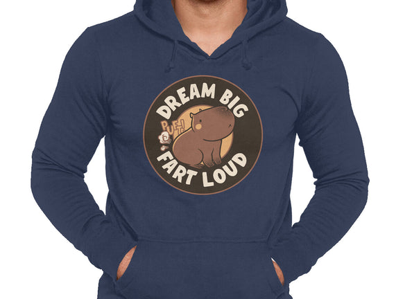 Dream Big Fart Loud