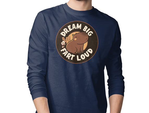 Dream Big Fart Loud