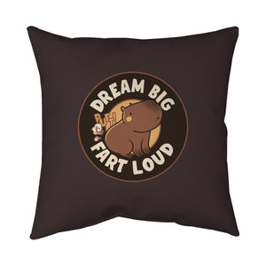 Dream Big Fart Loud