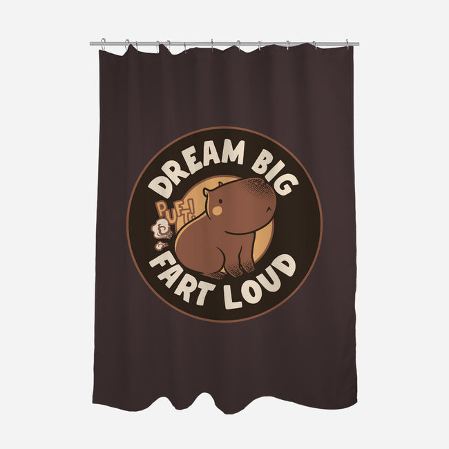 Dream Big Fart Loud-None-Polyester-Shower Curtain-tobefonseca