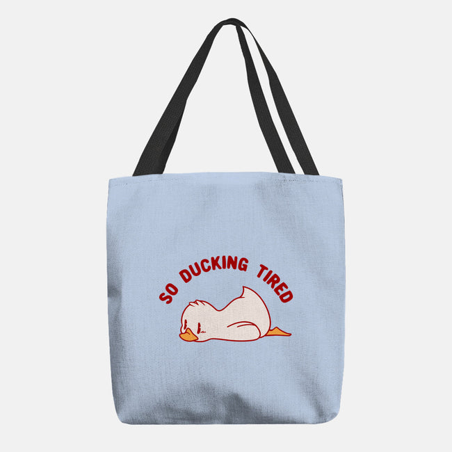 So Ducking Tired-None-Basic Tote-Bag-tobefonseca