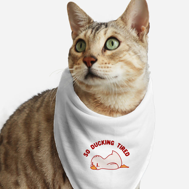 So Ducking Tired-Cat-Bandana-Pet Collar-tobefonseca