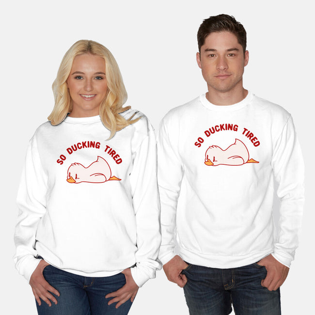 So Ducking Tired-Unisex-Crew Neck-Sweatshirt-tobefonseca