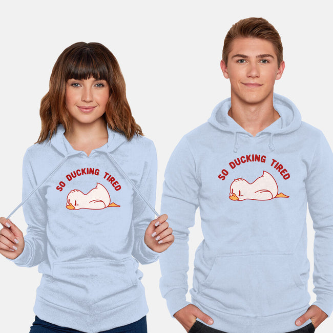 So Ducking Tired-Unisex-Pullover-Sweatshirt-tobefonseca