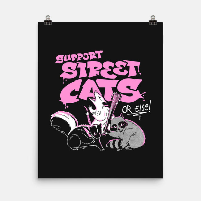 Support Street Cats Or Else-None-Matte-Poster-tobefonseca