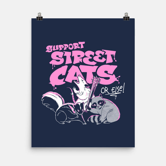 Support Street Cats Or Else-None-Matte-Poster-tobefonseca