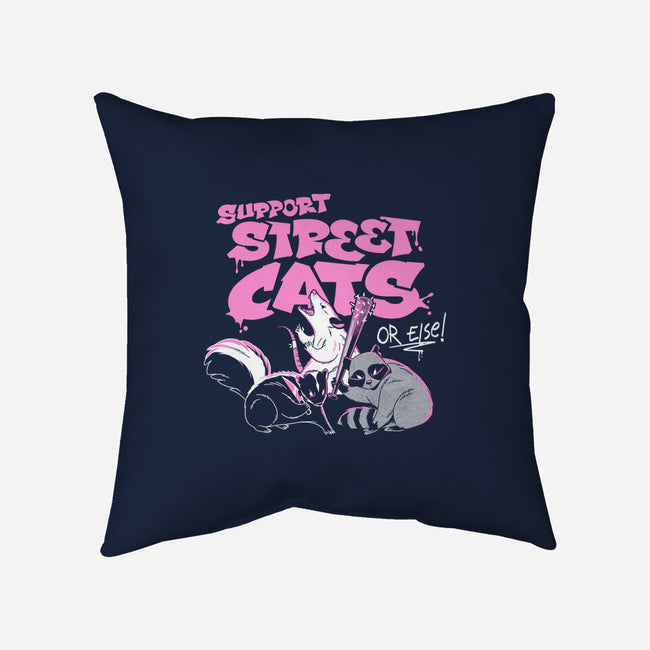 Support Street Cats Or Else-None-Non-Removable Cover w Insert-Throw Pillow-tobefonseca